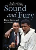 Sound and Fury: Two Powerful Lives, One Fateful Friendship