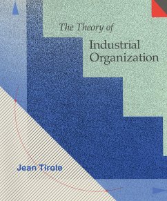 The Theory of Industrial Organization - Tirole, Jean (Institut d'Economie Industrielle)