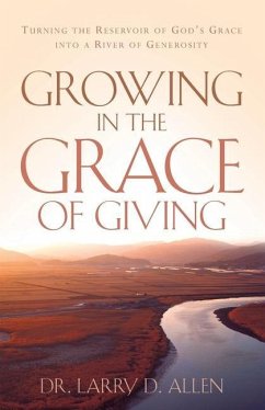 Growing In The Grace of Giving - Allen, Larry D.
