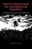 Haiti's Influence on Antebellum America