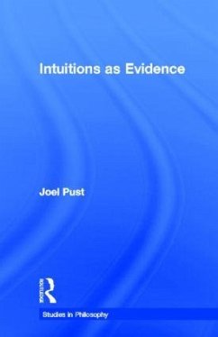 Intuitions as Evidence - Pust, Joel