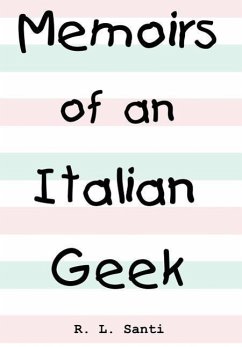 Memoirs of an Italian Geek - Santi, R. L.