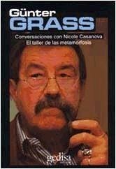 Atelier de las metamorfosis : conversaciones con Günter Grass - Grass, Günter