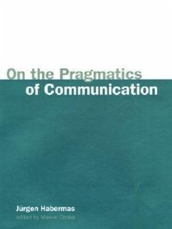 On the Pragmatics of Communication - Habermas, Jurgen