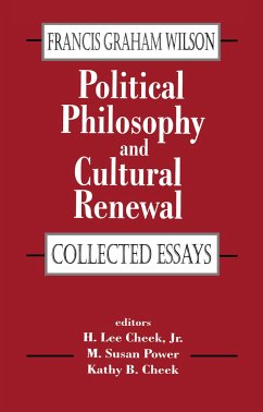 Political Philosophy and Cultural Renewal - Wilson, Francis
