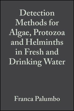 Detection Methods for Algae, Protozoa and Helminths in Fresh and Drinking Water