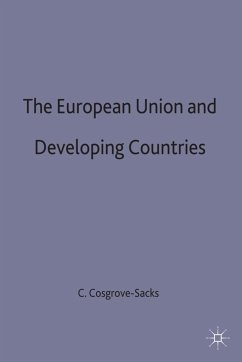 The European Union and Developing Countries - Cosgrove-Sacks, Carol