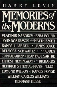 Memories of the Moderns: Critical Essays - Levin, Harry
