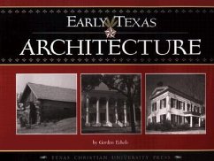 Early Texas Architecture - Echols, Gordon