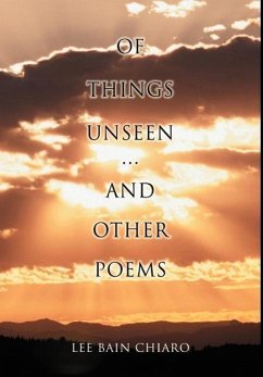 Of Things Unseen and Other Poems - Chiaro, Lee Bain