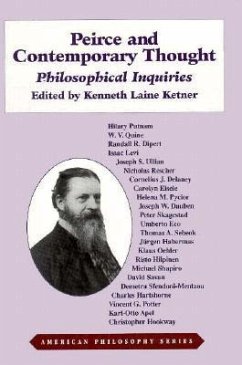 Peirce and Contemporary Thought - Ketner, Kenneth L