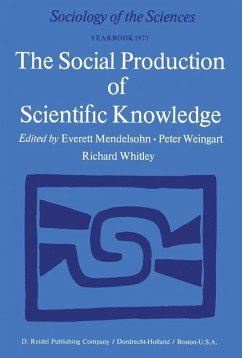 The Social Production of Scientific Knowledge - Mendelsohn, E. / Weingart, P. / Whitely, R.D. (Hgg.)