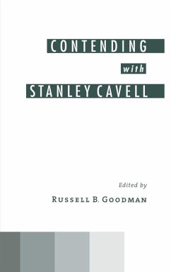 Contending with Stanley Cavell - Goodman, Russell B. (ed.)