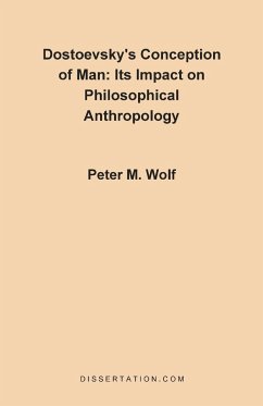 Dostoevsky's Conception of Man - Wolf, Peter McGuire