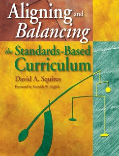 Aligning and Balancing the Standards-Based Curriculum - Squires, David A.