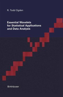 Essential Wavelets for Statistical Applications and Data Analysis - Ogden, R. Todd