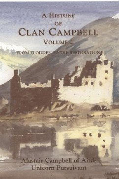 A History of Clan Campbell, Volume 2 - Campbell, Alastair