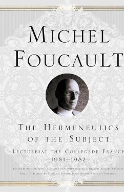 The Hermeneutics of the Subject - Foucault, Michel