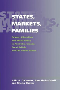 States, Markets, Families - O'Connor, Julia S.; Shaver, Sheila; Orloff, Ann Shola