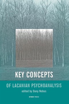 Key Concepts of Lacanian Psychoanalysis - Nobus, Dany