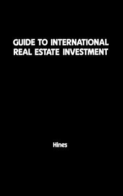 Guide to International Real Estate Investment - Hines, M.