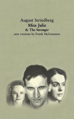 Miss Julie and the Stronger - Strindberg, August; Mcguinness, Frank