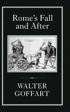 Rome's Fall and After - Goffart, Walter A.