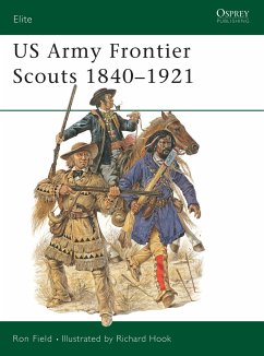 US Army Frontier Scouts 1840-1921 - Field, Ron