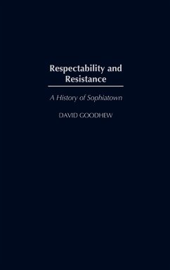 Respectability and Resistance - Goodhew, David; Goodhew David