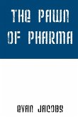 The Pawn of Pharma