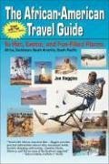The African-American Travel Guide: To Hot, Exotic, and Fun-Filled Places - Haggins, Jon