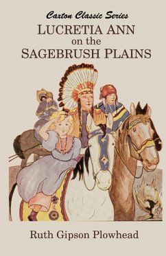 Lucretia Ann on the Sagebrush Plains - Plowhead, Ruth Gipson