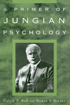 A Primer of Jungian Psychology - Hall, Calvin S; Nordby, Vernon J