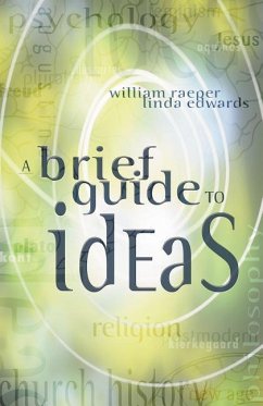 A Brief Guide to Ideas - Raeper, William; Edwards, Linda
