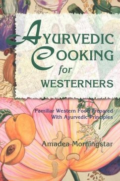 Ayurvedic Cooking for Westerners - Morningstar, Amadea