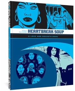 Heartbreak Soup: A Love and Rockets Book - Hernandez, Gilbert