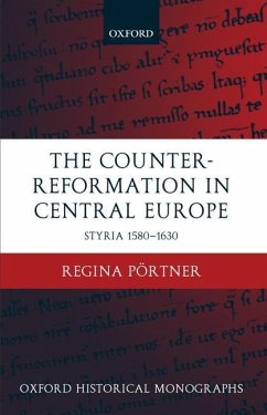 The Counter-Reformation in Central Europe - Pörtner, Regina