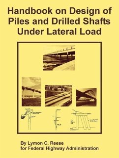 Handbook on Design of Piles and Drilled Shafts Under Lateral Load - Reese, Lymon C; Federal Highway Administration