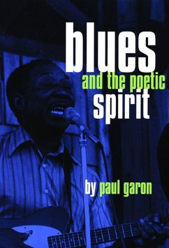 Blues and the Poetic Spirit - Garon, Paul