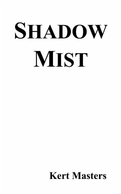 SHADOW MIST - Masters, Kert