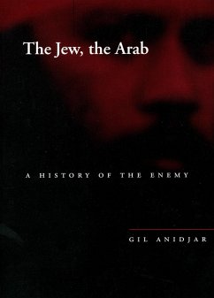 The Jew, the Arab - Anidjar, Gil