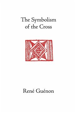 The Symbolism of the Cross - Guenon, Rene