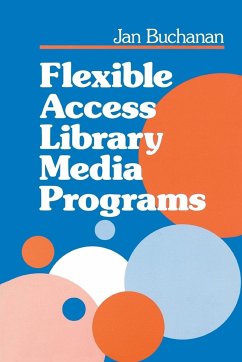 Flexible Access Library Media Programs - Buchanan, Jan