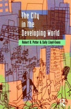 The City in the Developing World - Potter, Robert B; Lloyd-Evans, Sally