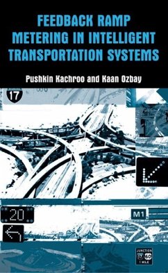 Feedback Ramp Metering in Intelligent Transportation Systems - Kachroo, Pushkin;Ozbay, Kaan
