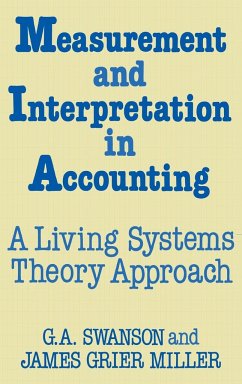 Measurement and Interpretation in Accounting - Swanson, G. A.; Miller, James G.