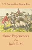 Some Experiences of an Irish R.M. Some Experiences of an Irish R.M.