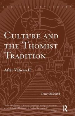 Culture and the Thomist Tradition - Rowland, Tracey