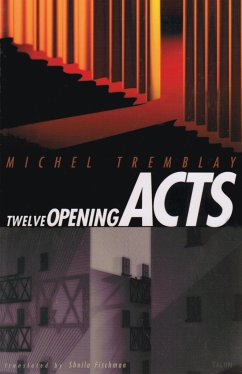 Twelve Opening Acts - Tremblay, Michel