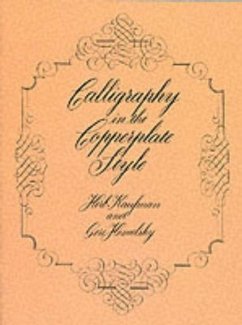 Calligraphy in the Copperplate Style - Kaufman, Herb; Homelsky, Geri